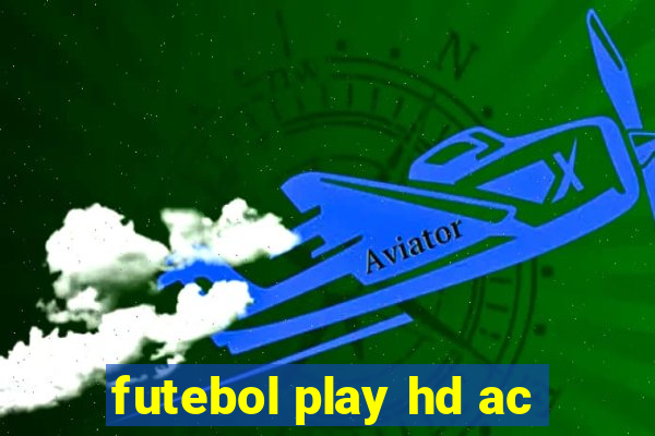 futebol play hd ac